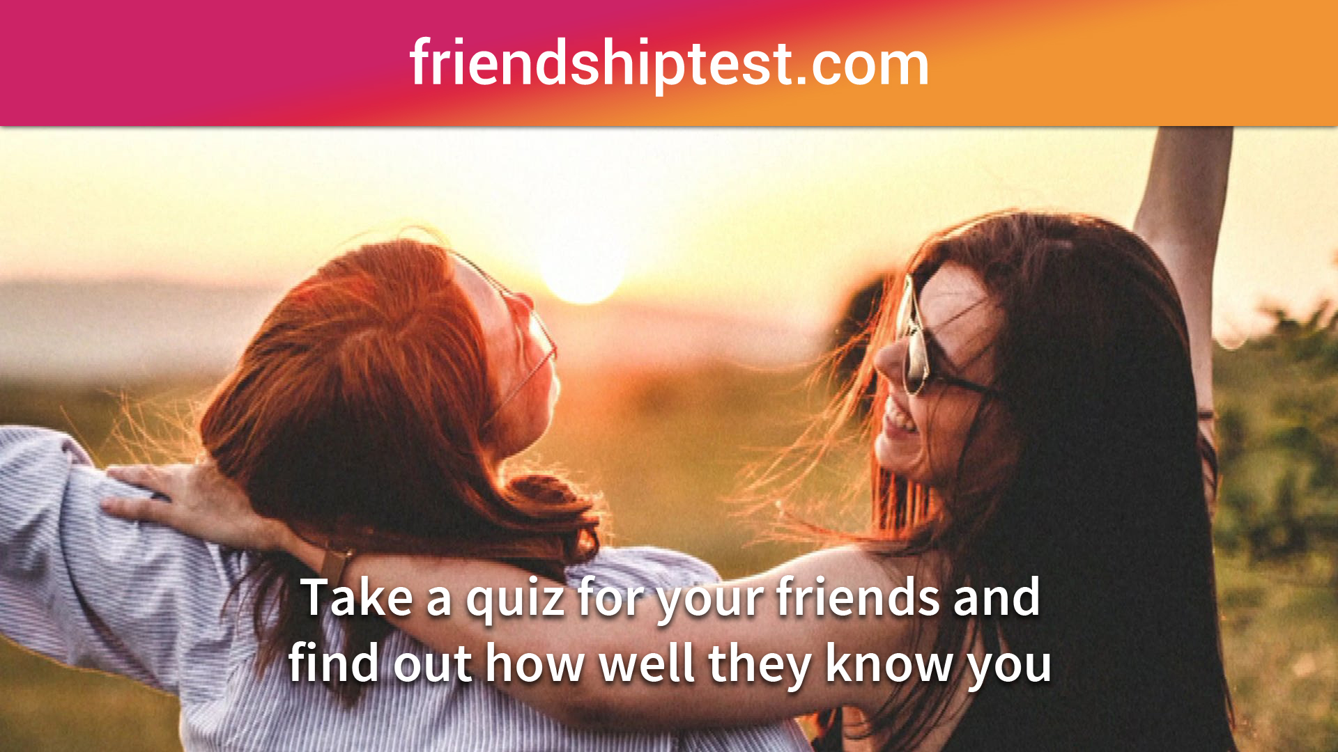 Best Friend Quiz: How much do you know me? Friendship test